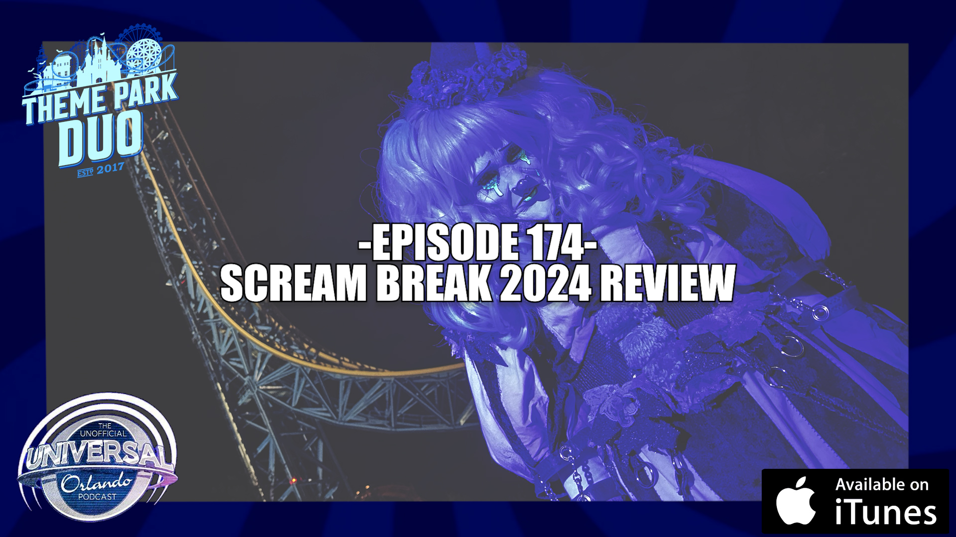 Scream Windows Break The Theme Park Duo Podcast: EPISODE 174 – SCREAM BREAK 2024 REVIEW